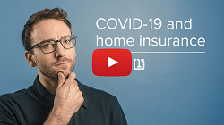 Thumbnail of the COVID-19 and Home Insurance YouTube video